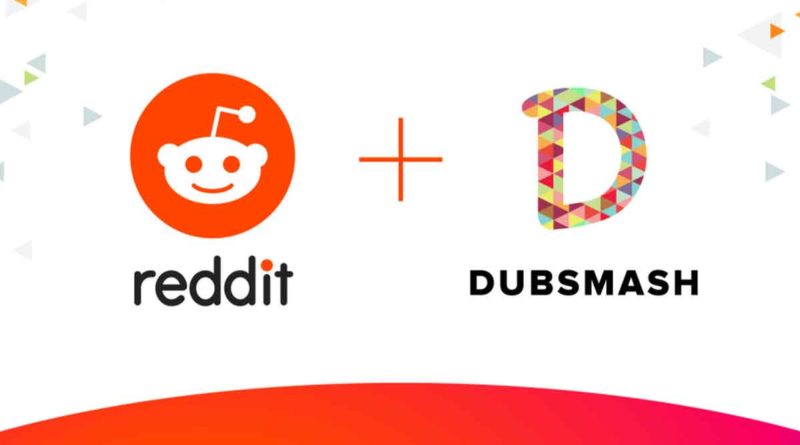 Reddit acquires Dubsmash